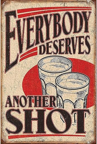 Letrero de metal con texto en inglés Everybody Merves Another Shot, placa de metal vintage para decoración de pared para cafetería, bar, pub, hogar,