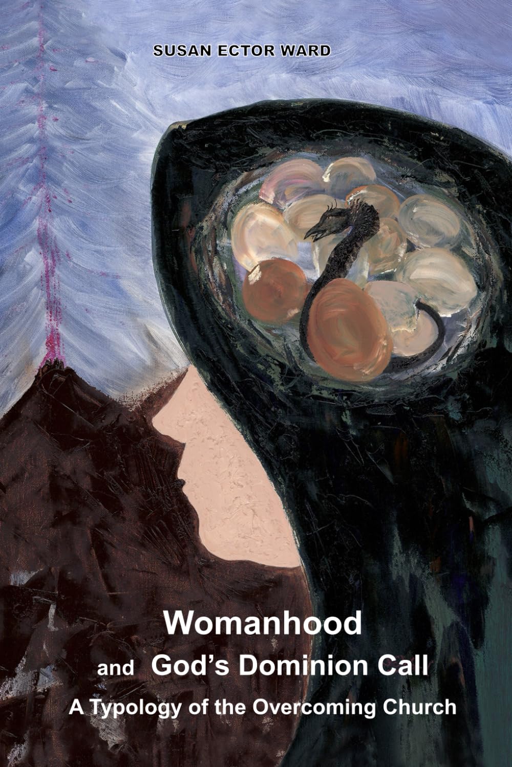 Womanhood and God's Dominion Call: A Typology of the Overcoming Church