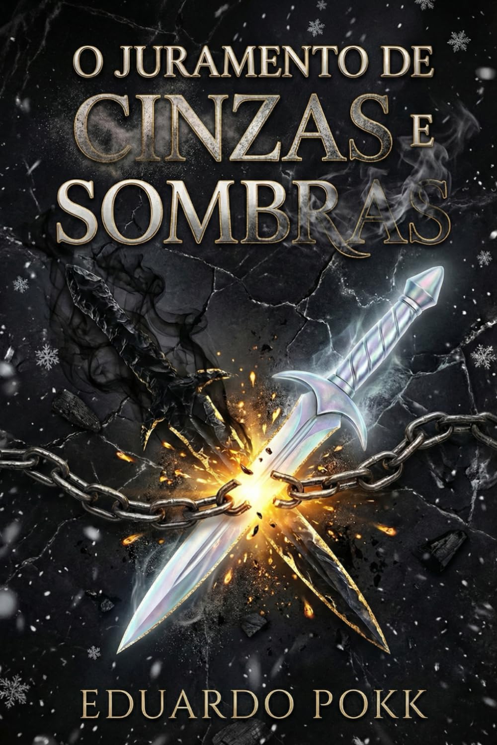 O Juramento de Cinzas e Sombras (A SAGA DAS CINZAS E SOMBRAS)