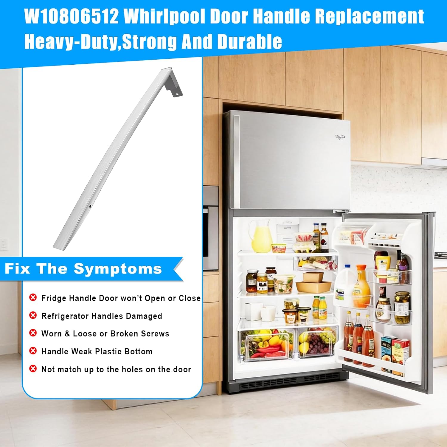 Upgraded W10806512 Refrigerator Door Handle for Whirlpool Refrigerator
