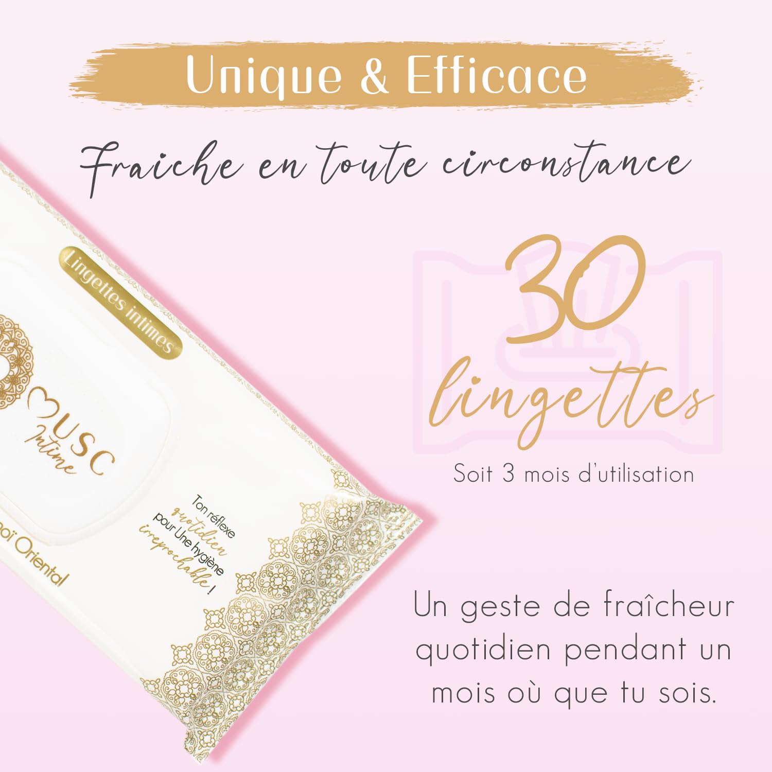 MUSC INTIME La Marque Officielle - Lot de 3+1 offert - Lingettes Intimes - Monoï Oriental - La Rayonnante - Douceur & Fraicheur - 98% Ingrédients Naturels - 4 x 30 unités