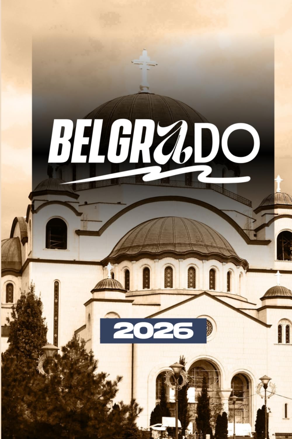 GUIDA TURISTICA DI BELGRADO 2026