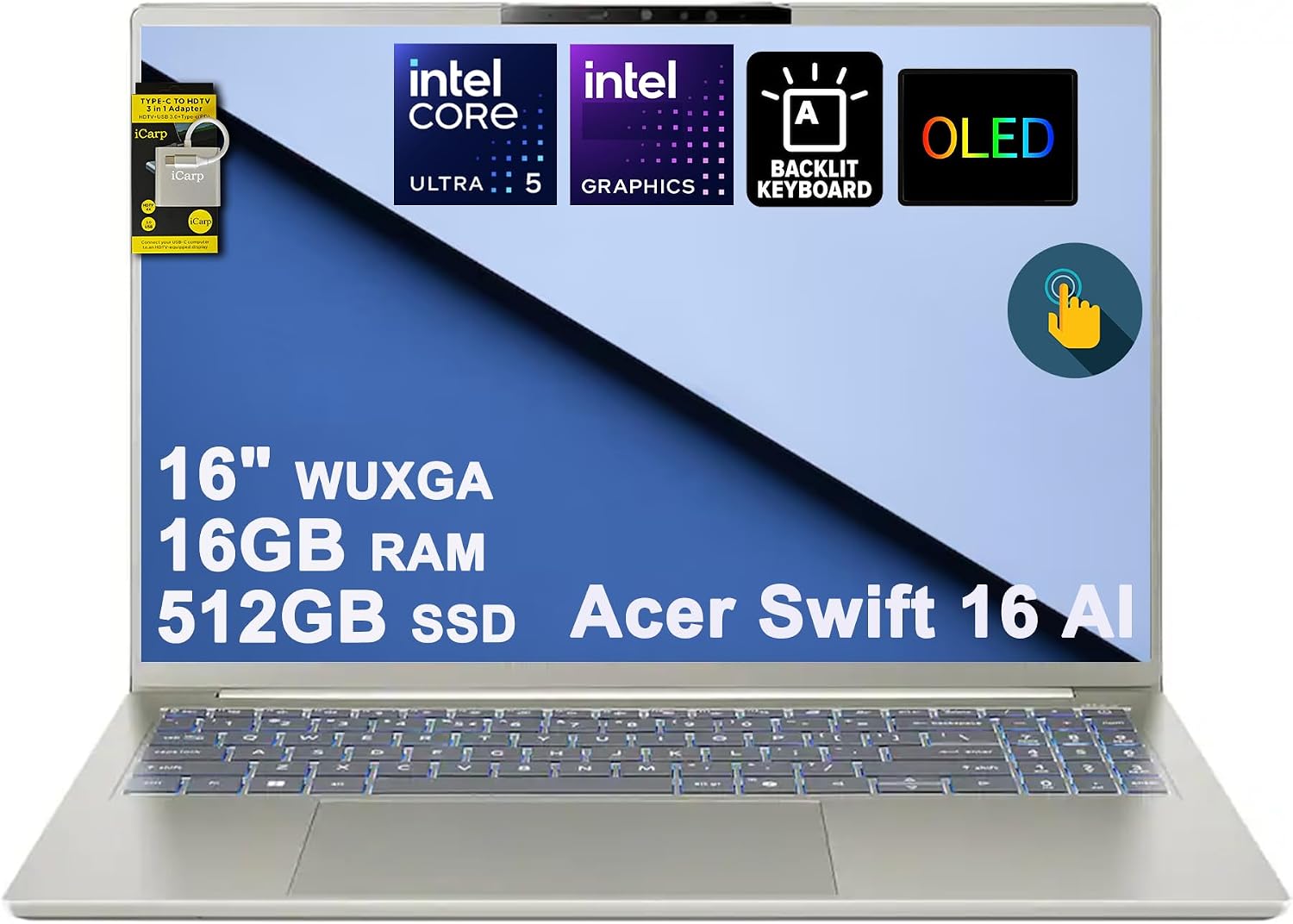 Swift 16 AI Laptop 16" WUXGA OLED Touch (100% DCI-P3) Intel 6-core Ultra 5 322 (Up to 46 Tops) 16GB DDR5 512GB SSD Backlit Thunderbolt for Creator Designer Business Professional Win11 ICP Acc