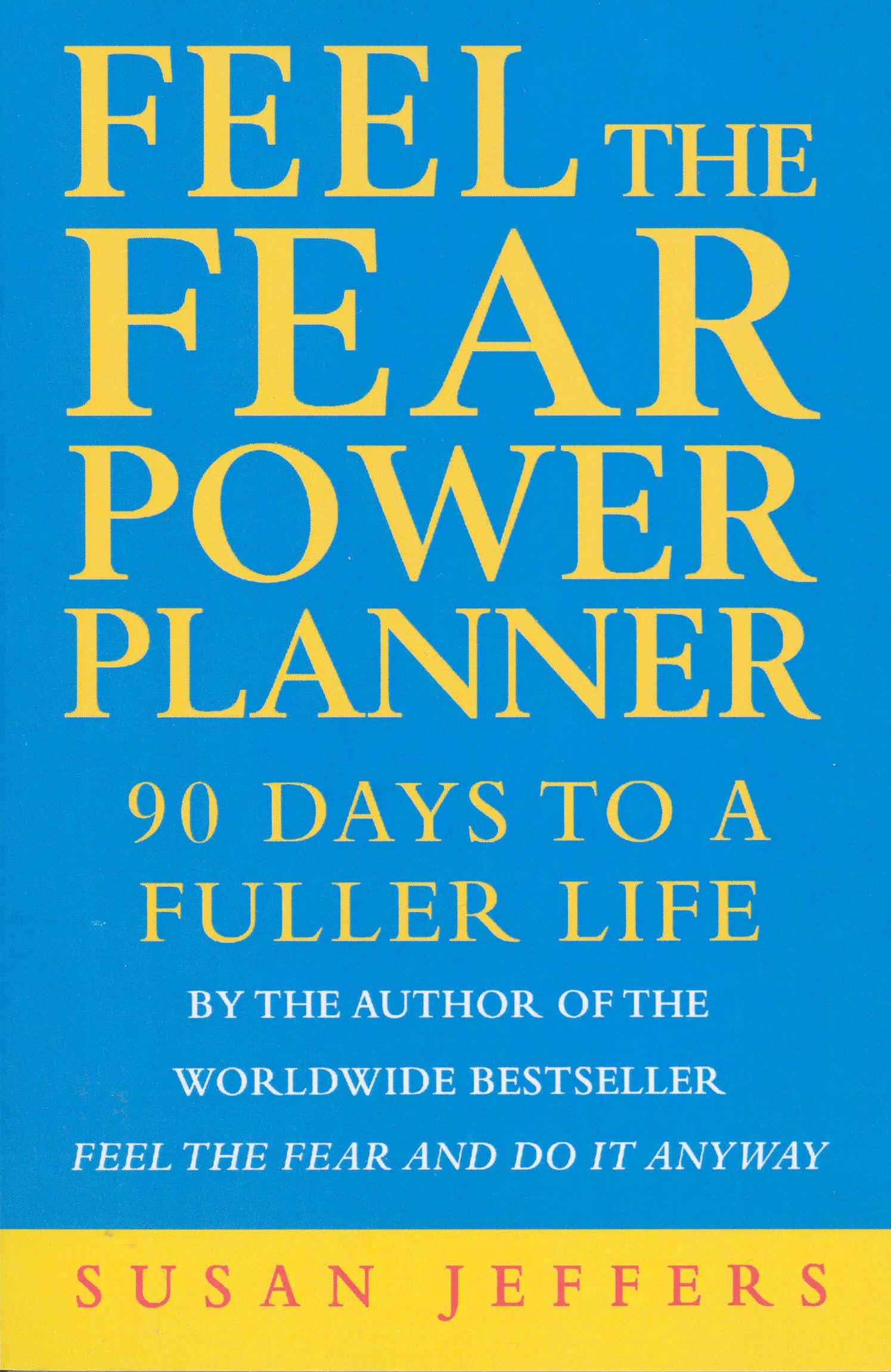 Feel The Fear Power Planner by Susan Jeffers - 9780712605687
