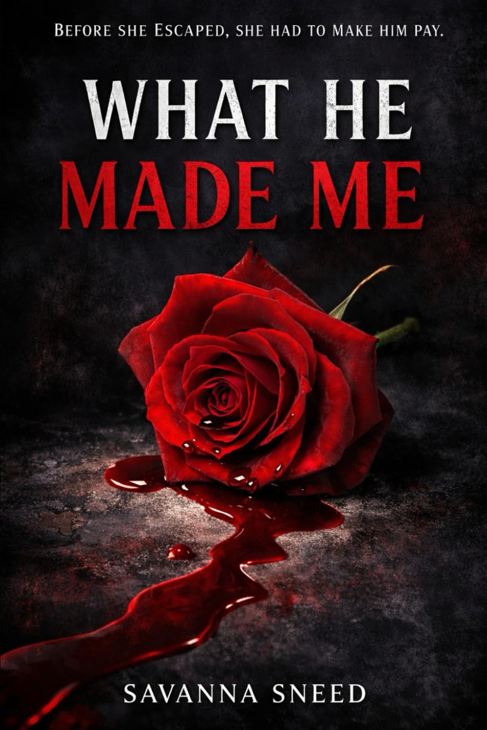 What He Made Me (The Rose)