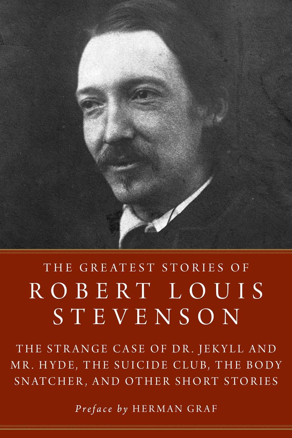 The Greatest Stories of Robert Louis Stevenson: The Strange Case of Dr. Jekyll and Mr. Hyde, The S