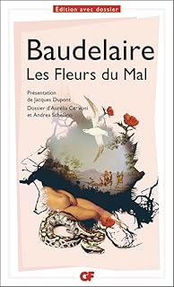 Les Fleurs du mal - PROGRAMME NOUVEAU BAC 2022 1ère - Parcours « Alchimie poétique : la boue et l’or »