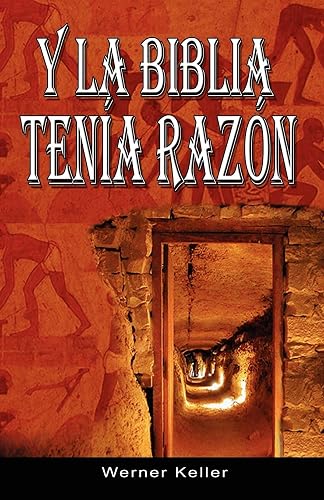 Y La Biblia Tenia Razon (Coleccion de la Biblia de Israel) (Spanish Edition)