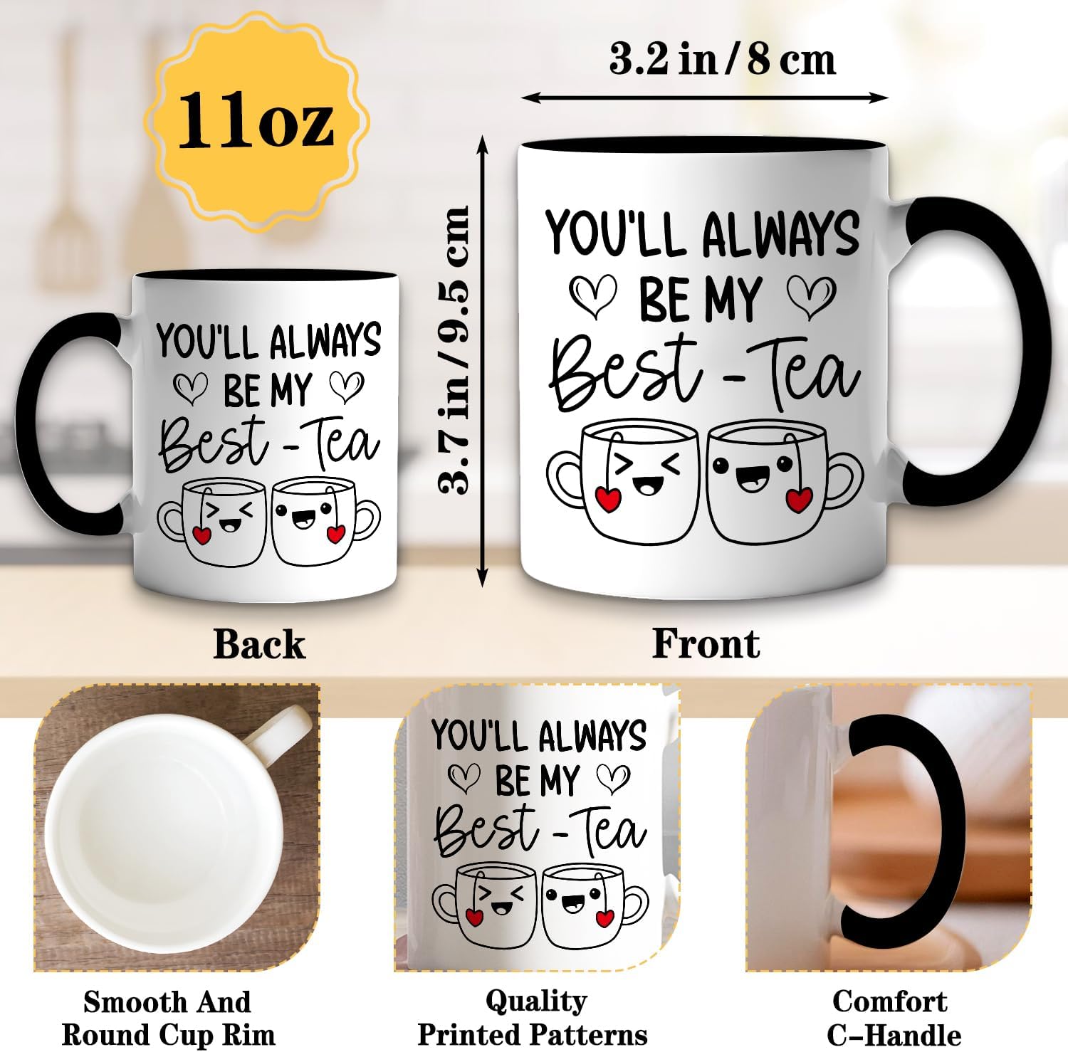 Funny Coffee Mug for Female Friend, You'll Always Be My Best-Tea, 11oz Ceramic Double Sided Print Coffee Tea Cup, Funny Mug Gifts for Bestie, Novelty Birthday Gifts for Best Friend Sister - Image 2