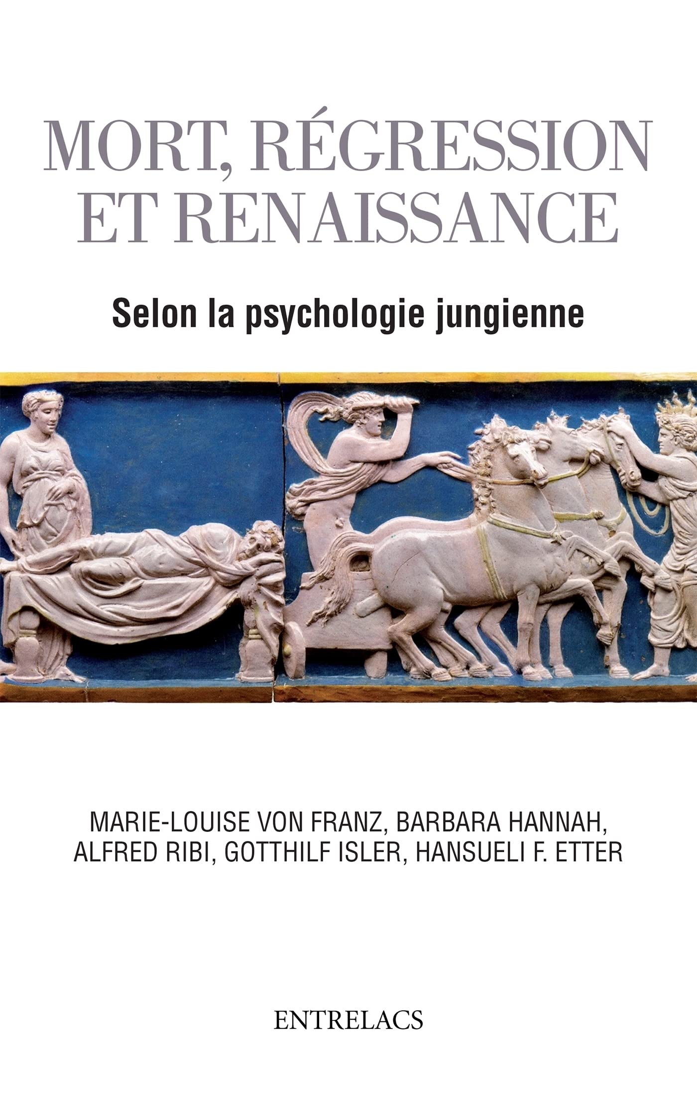 Mort, régression et renaissance selon la psychologie jungienne de l'au-delà (French Edition)