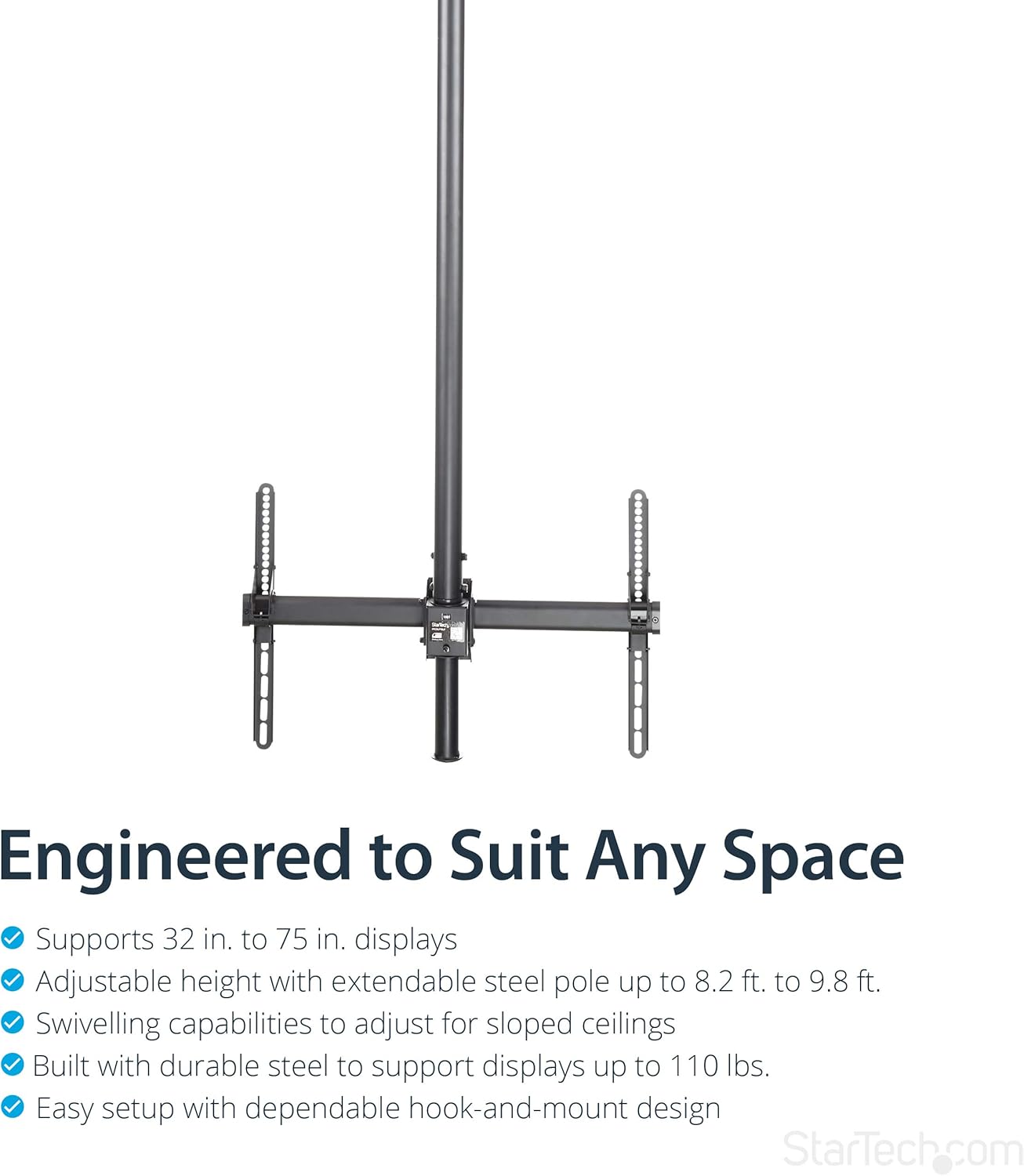 StarTech Ceiling TV Mount - 8.2' to 9.8' Long Pole - Full Motion - Supports Displays 32” to 75" - for VESA Mount Compatible TVs (FPCEILPTBLP) : Electronics