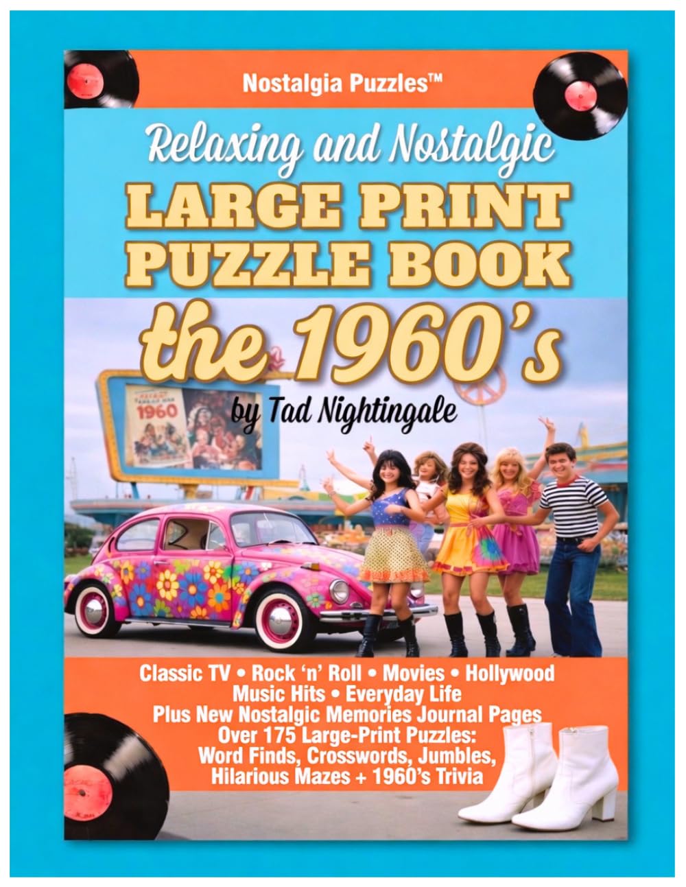 Relaxing and Nostalgic Large Print Puzzle Book the 1960s: Over 175 Large-Print Word Finds, Crosswords, Jumbles & Mazes — Plus 1960s Trivia, Rock 'n' ... Nostalgic Large Print Puzzles The Decades)