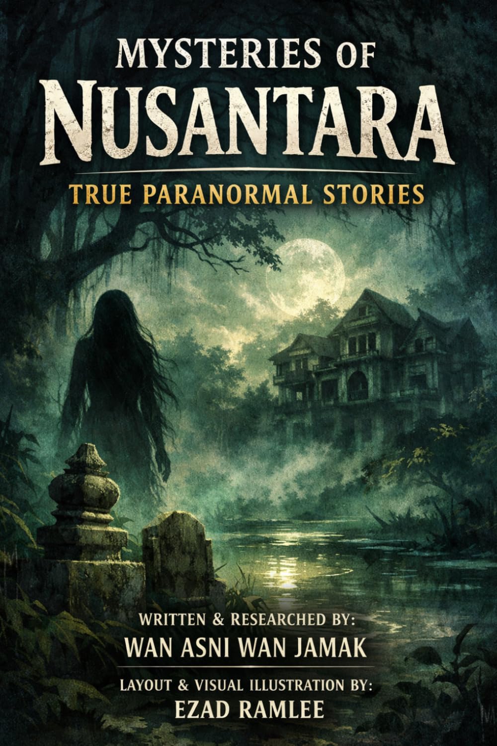 Mysteries of Nusantara: True Paranormal Stories