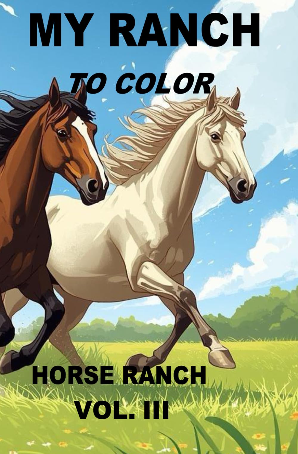 My Ranch to Color: Horse Ranch Vol. III