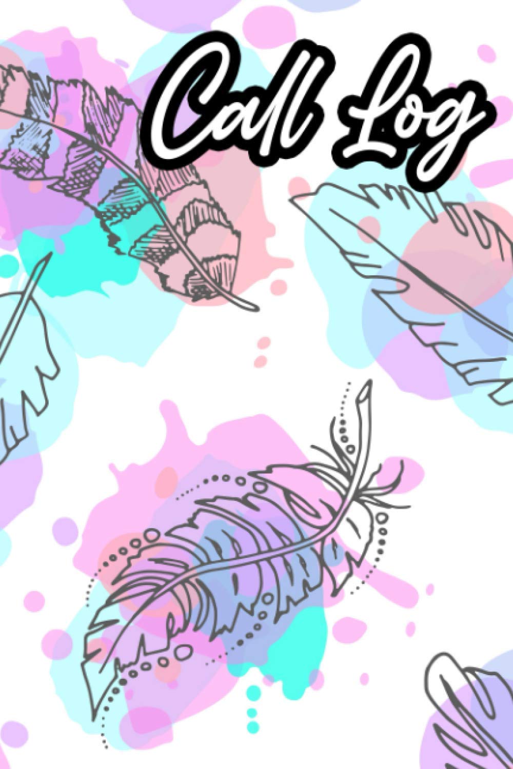 Call Log: Calls And Messages Forwarding Notebook, Journal For Secretaries, Receptionists, Front Desk Clerks