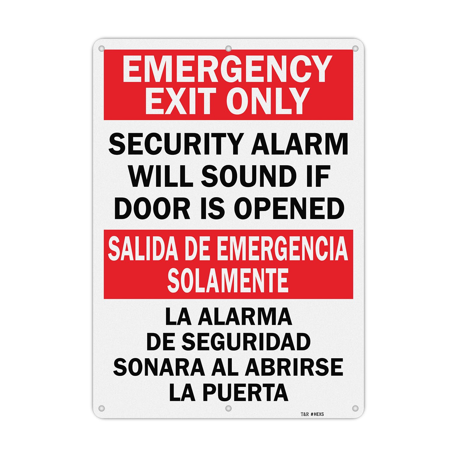 T&amp;R Large Emergency Exit Only Bilingual Sign Security Alarm Will Sound If Door Is Opened - 1 Pack - 14 x 10 Inches Rust Free .040 Aluminum Reflective - UV Protected, Waterproof, Weatherproof and Fade Resistant - 6 Pre-drilled Holes