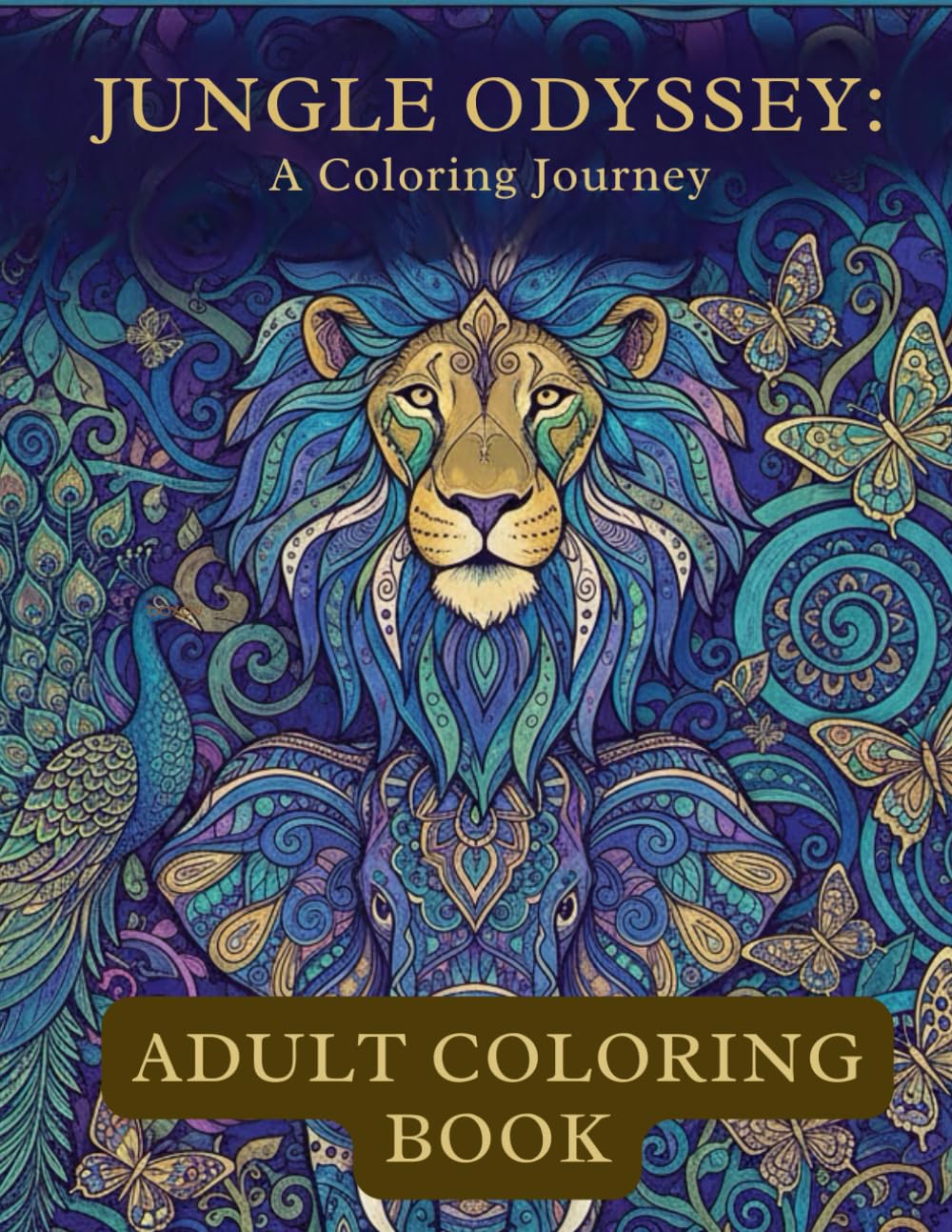 Jungle Odyssey: Adult Coloring Book: 85 Stunning Designs with Mandala Patterns for Stress Relief and Relaxation