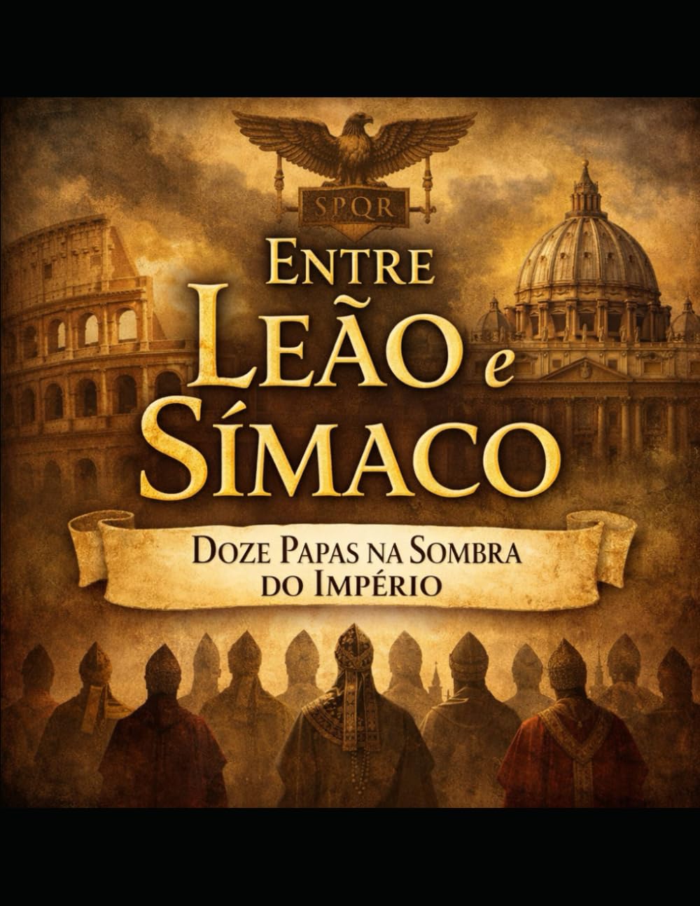 Entre Leão e Símaco: Doze Papas na Sombra do Império