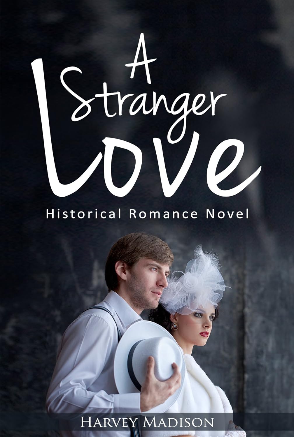 A Stranger Love: Historical Romance Novel (A Stranger Love ( Matchmade ) Book 1)      Kindle Edition
