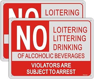 2 Pack No Loitering No Littering No Drinking of Alcoholic Beverages Signs Violators are Subject to Arrest Signs Metal Reflective 10" x 14" Rust Aluminum Waterproof Easy Mounting Outdoor Use