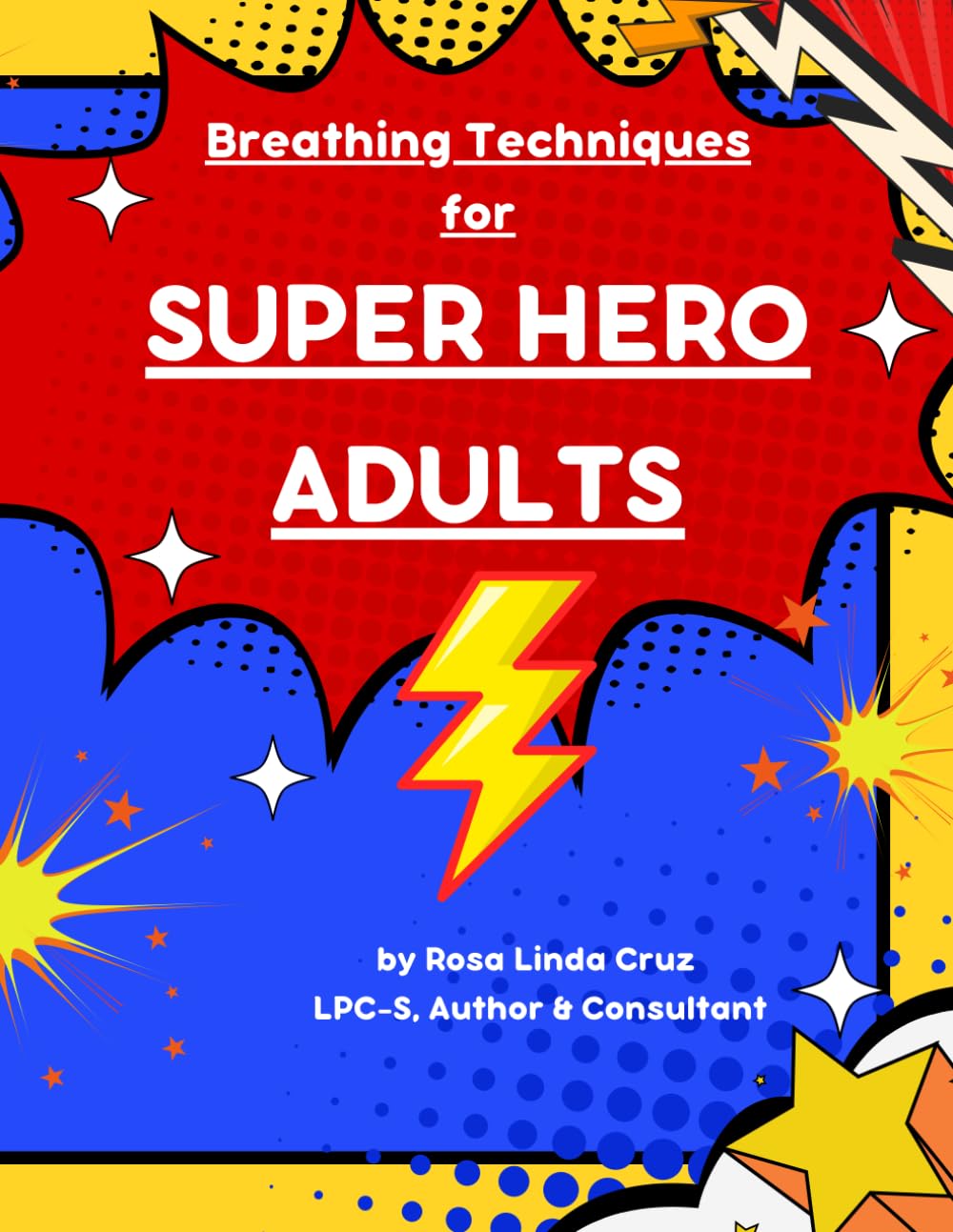 Breathing Techniques for Super Hero Adults