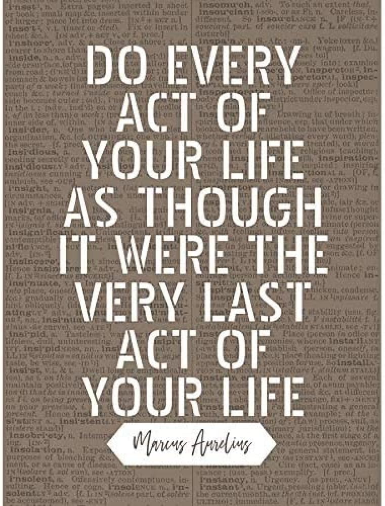 Artery8 Dictionary Quote Marcus Aurelius Every Act Last Unframed Wall Art Print Poster Home Decor Premium