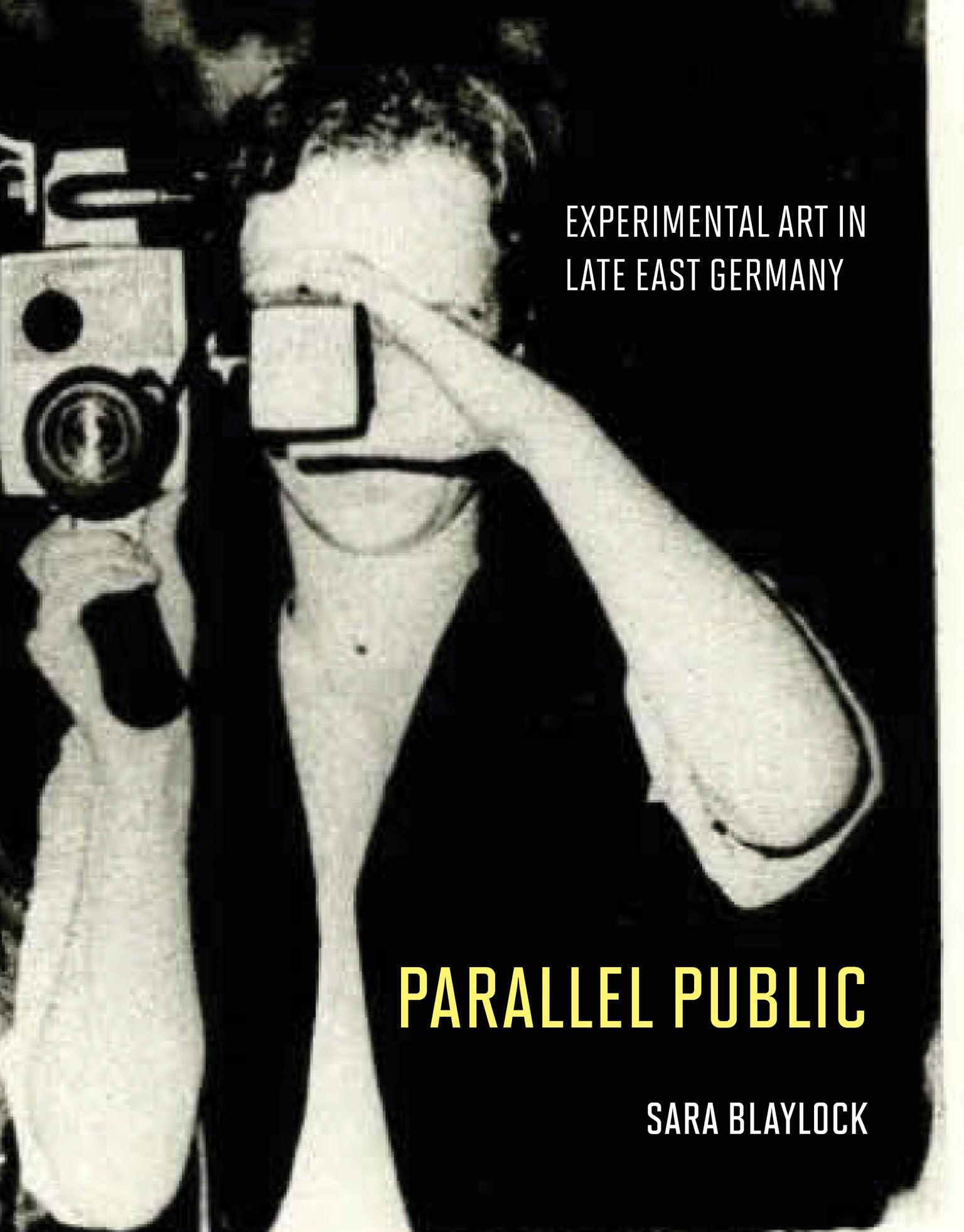 Parallel Public: Experimental Art in Late East Germany livre art RDA