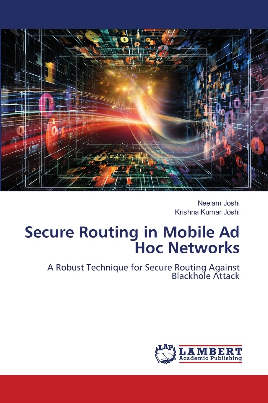 Secure Routing in Mobile Ad Hoc Networks: A Robust Technique for Secure Routing Against Blackhole Attack