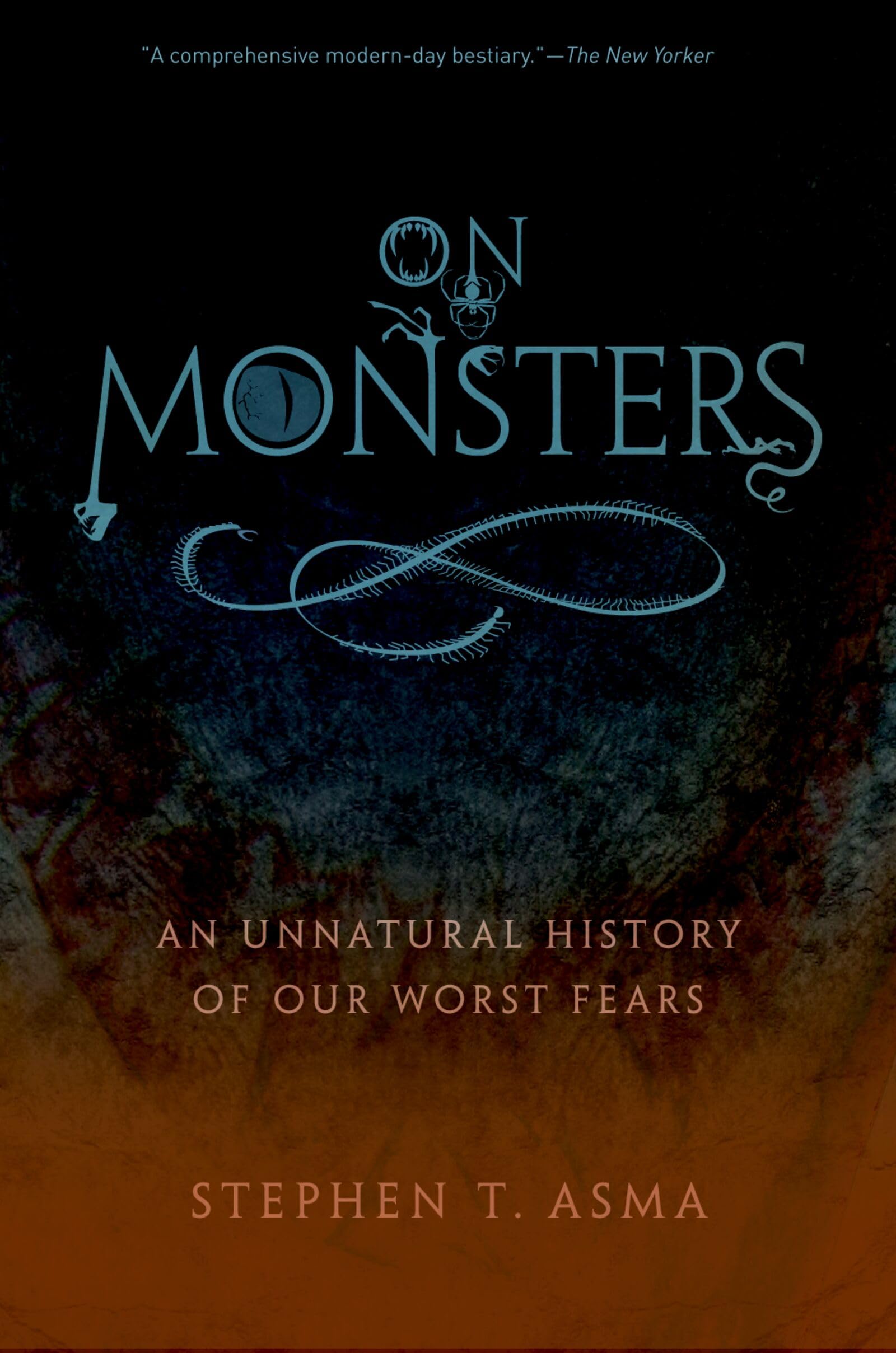On Monsters by Stephen T.  Asma (Paperback Book)