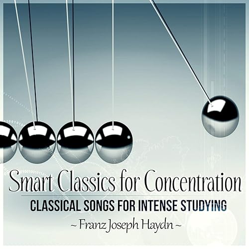 Smart Classics for Concentration Classical Songs for Intense Studying