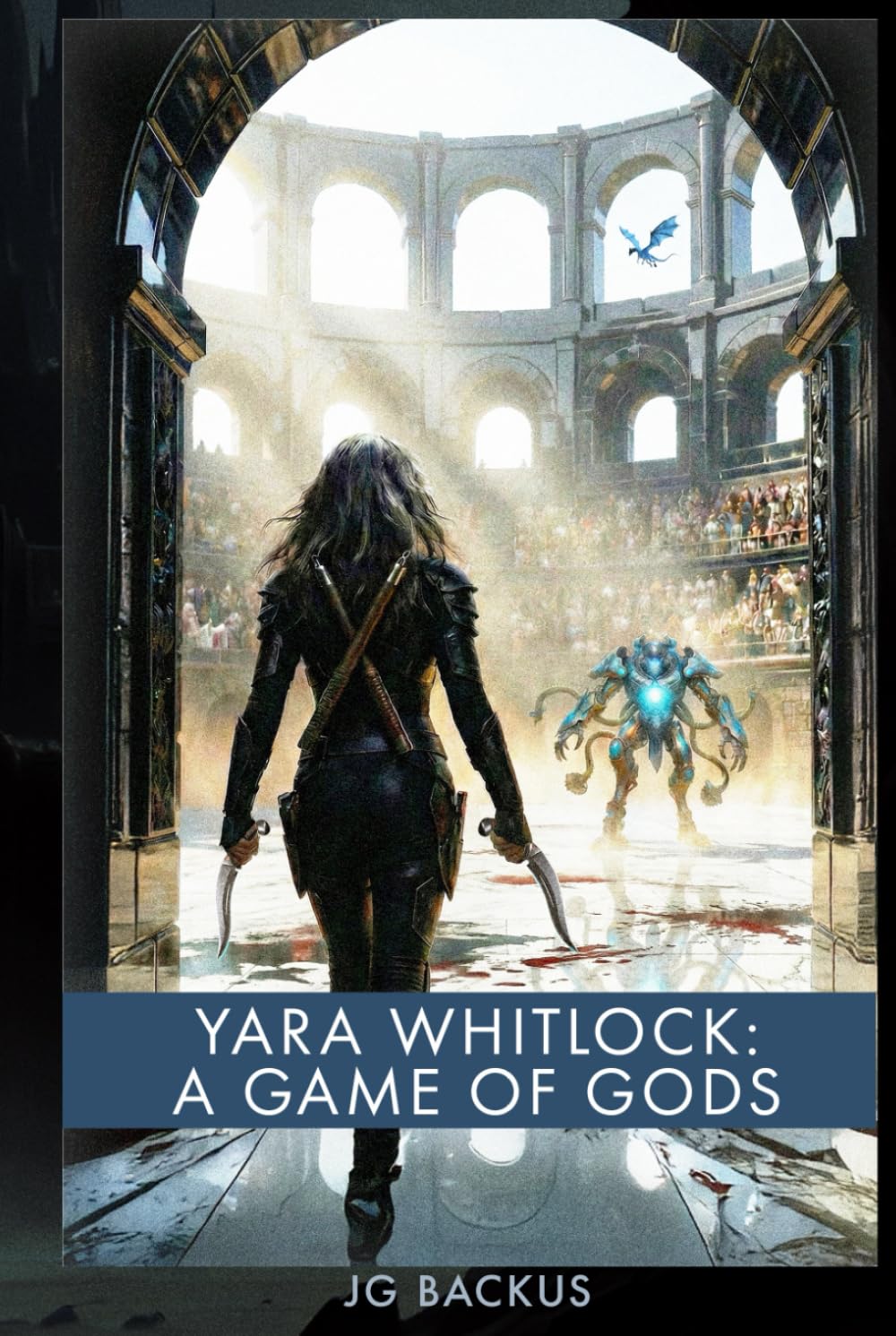 Yara Whitlock: A Game of Gods: A Grimdark Epic Fantasy: A Post-Apocalyptic Sword and Sorcery Adventure with Hard Magic, Martial Arts Combat, Eldritch ... Strong Female Lead (The Scarred Realm Book 2)