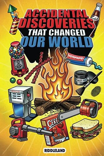 Epic Stories For Kids and Family - Accidental Discoveries That Changed Our World: Fascinating Origins of Discoveries and Inventions to Inspire Curious Young Readers