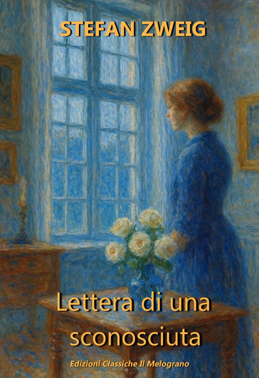 Lettera di una sconosciuta: Nuova traduzione integrale