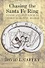 Chasing the Santa Fe Ring: Power and Privilege in Territorial New Mexico Paperback – Illustrated, June 15, 2015