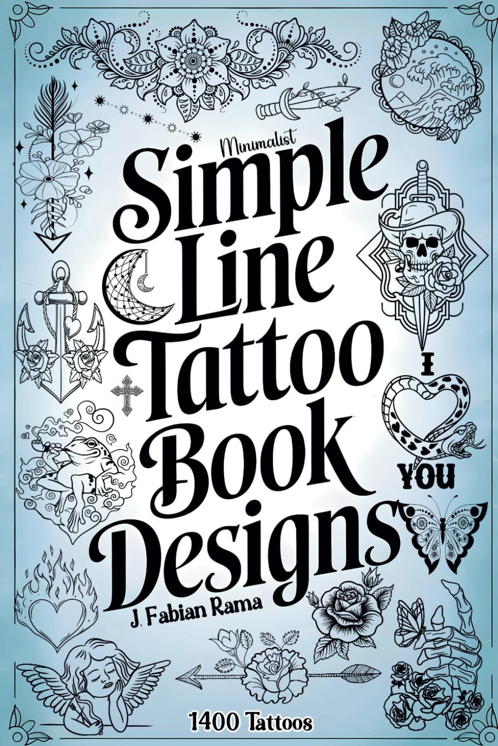 Minimalist Line Tattoos: A Collection of 1400 Elegant & Simple Tattoo Designs for Beginners, Artists, Professionals, and Amateurs | Tattoo Coffee Table Book | Tattoo Ideas (Books for Adults)
