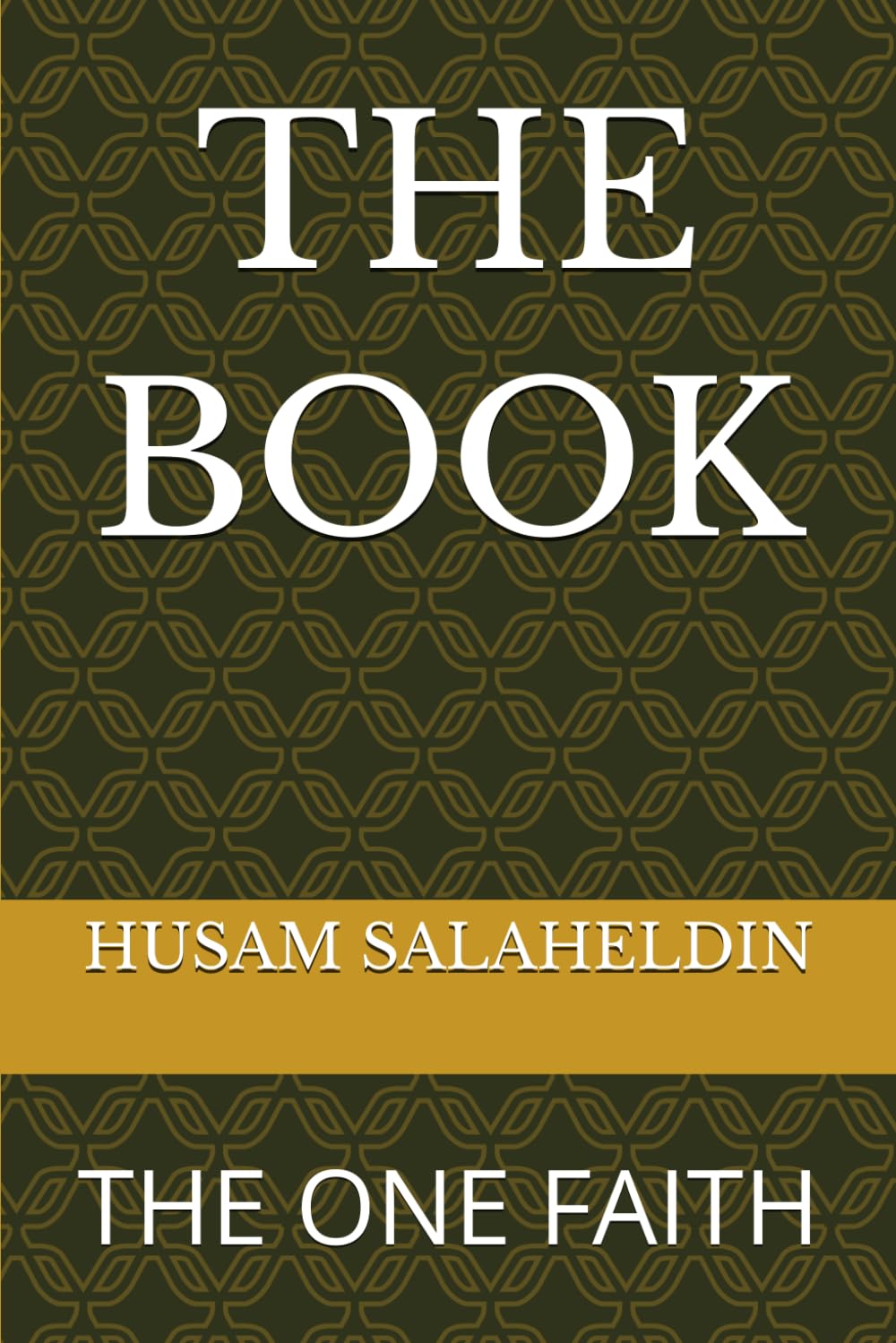 THE BOOK: THE ONE FAITH