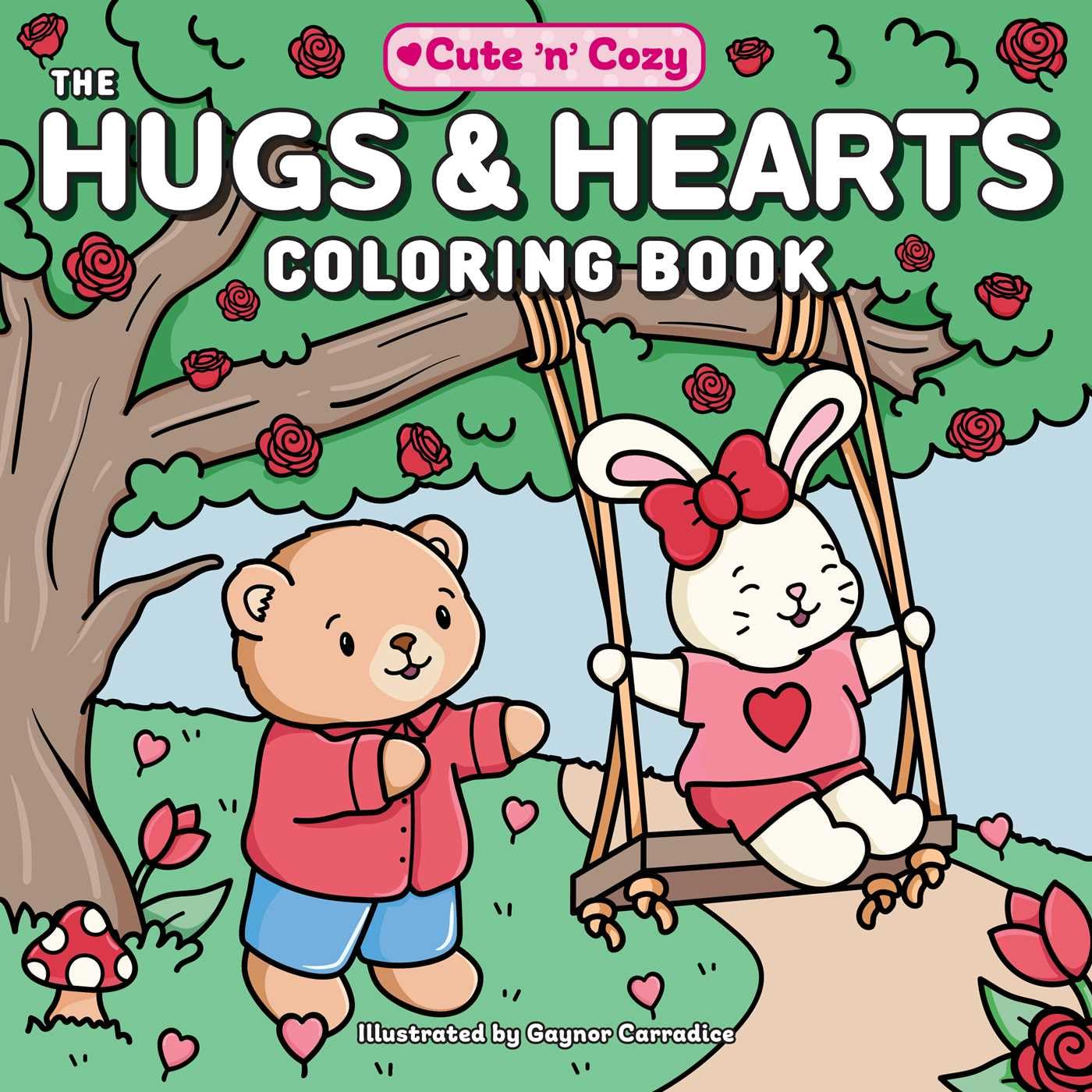 The Hugs & Hearts Coloring Book (Cute and Cozy)