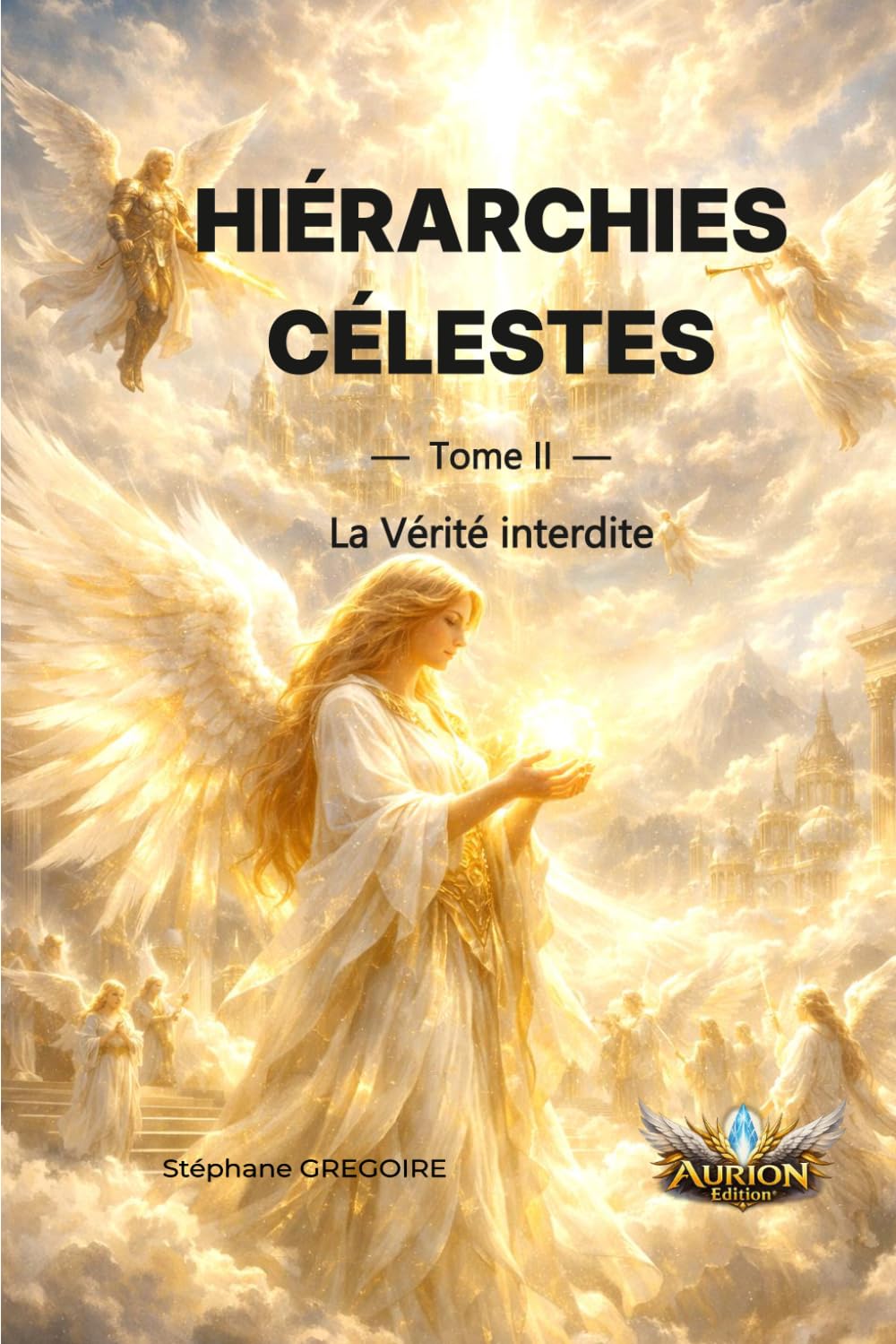 Hiérarchies Célestes: la Vérité Interdite (SOLARIA ÆTERNUM®)