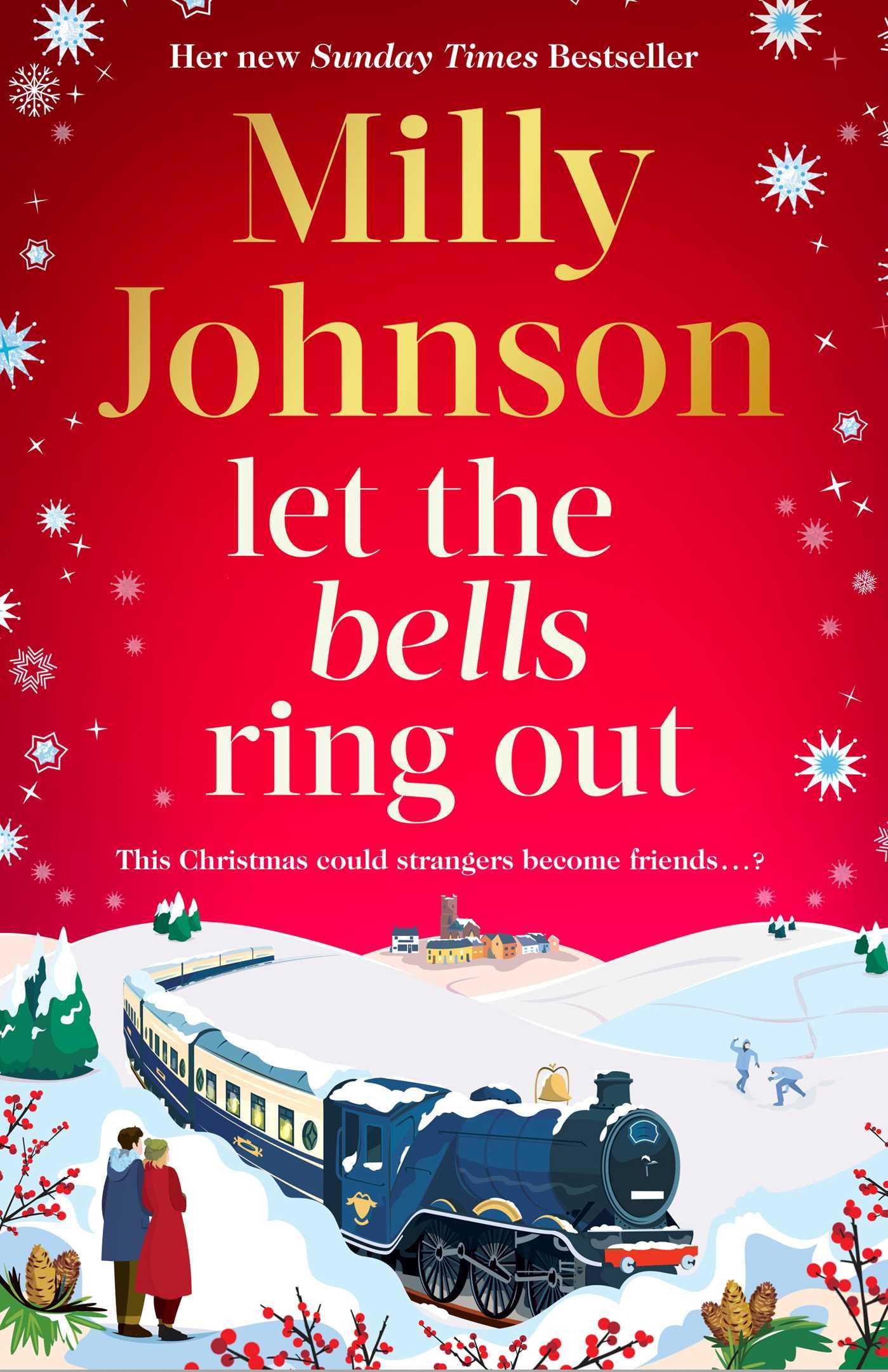 Let the Bells Ring Out: the brilliant new escapist festive novel from the bestselling author of I Wish It Could Be Christmas Every Day