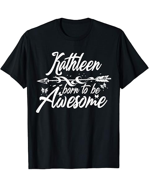 KATHLEEN Gift Name Funny Personalized Women Birthday Joke T-Shirt