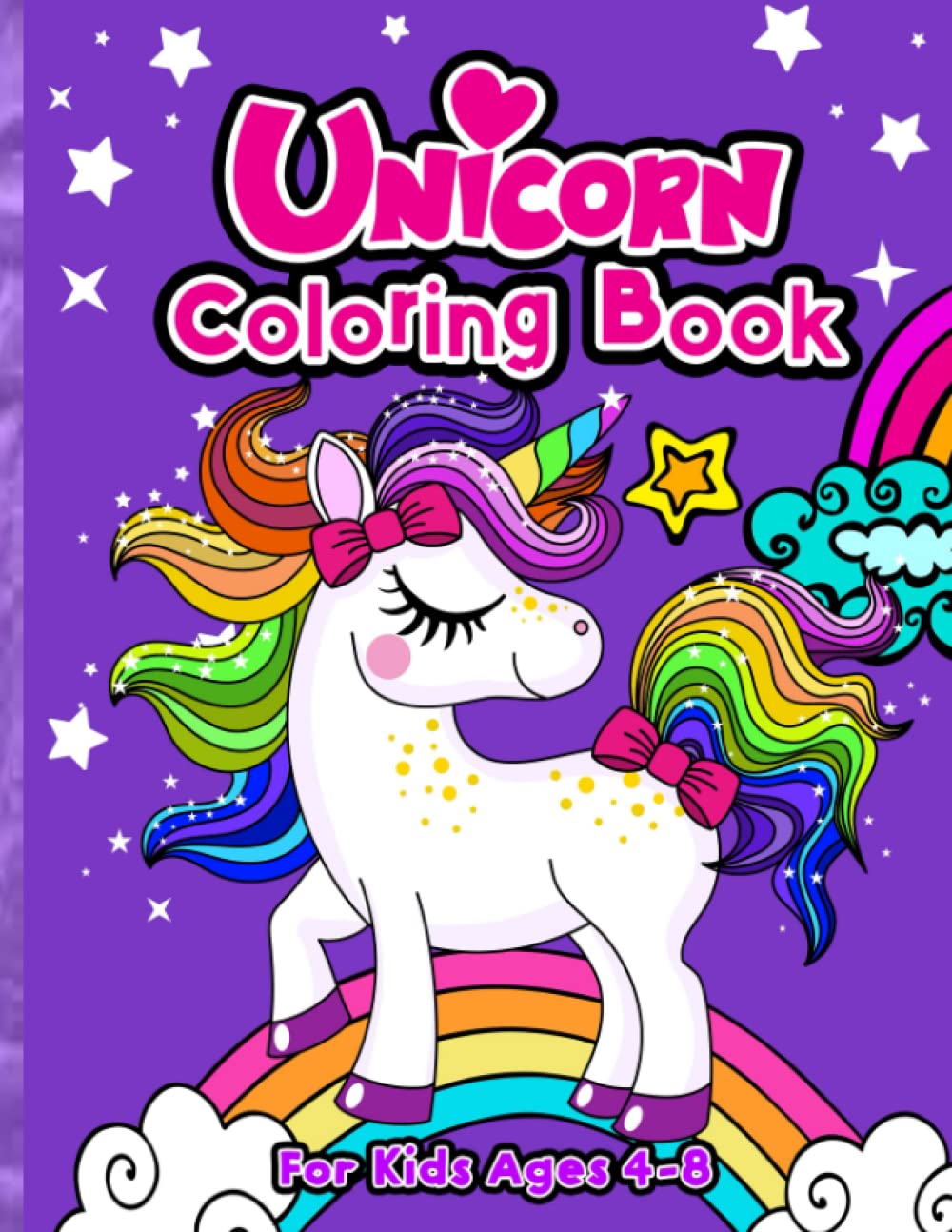 UNICORN COLOURING BOOK FOR KIDS AGE4-8: WONDERFUL MAGICAL COLORING ACTIVITY BOOK FOR KIDS
