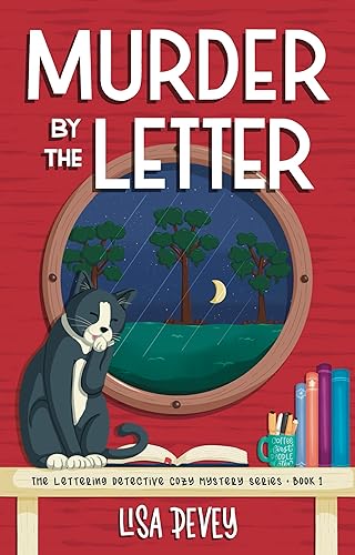 Murder by the Letter (The Lettering Detective Cozy Mystery Series Book 1)