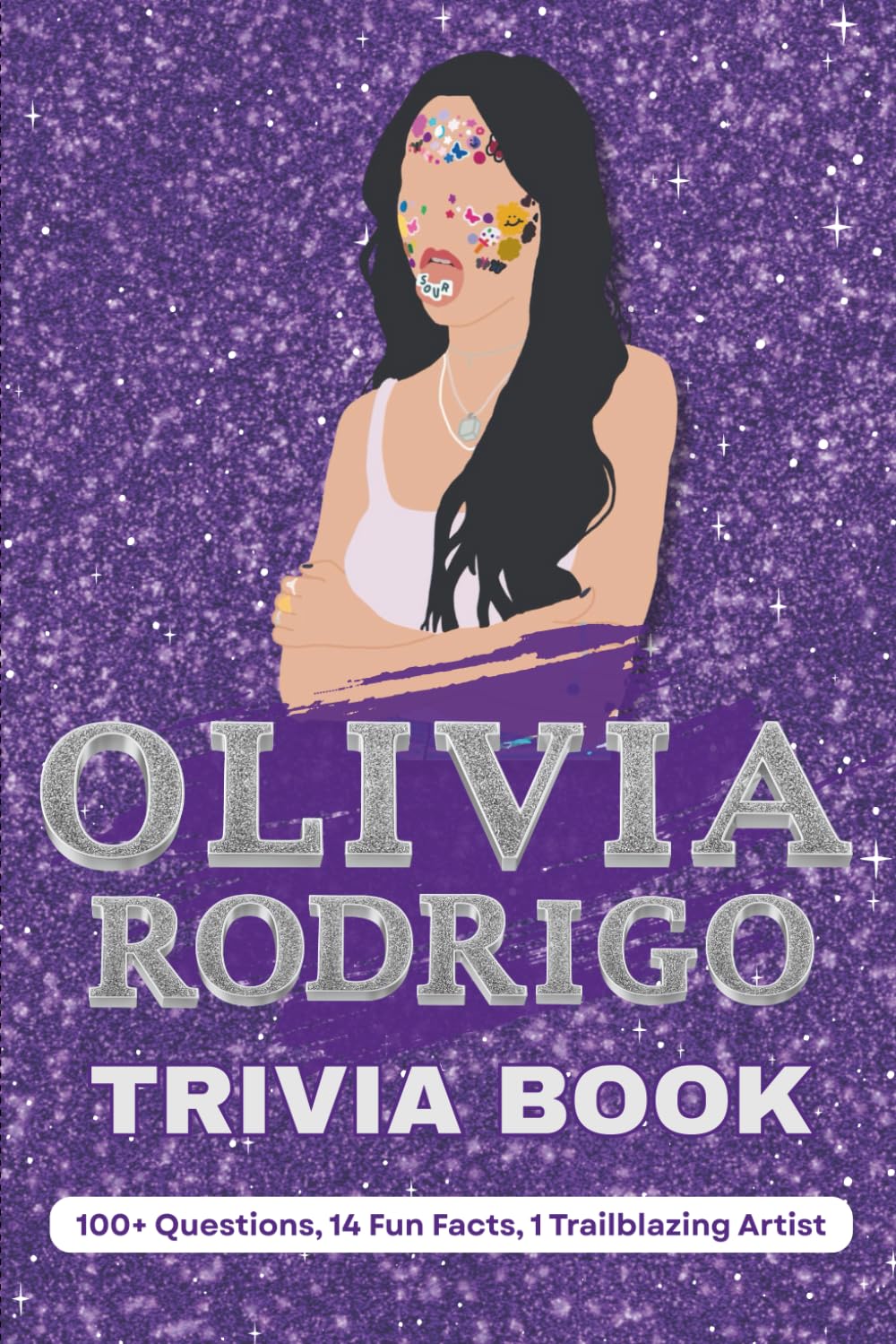 Olivia Rodrigo Trivia Book - The Livie Essentials: 100+ Questions, 14 Fun Facts, 1 Trailblazing Artist