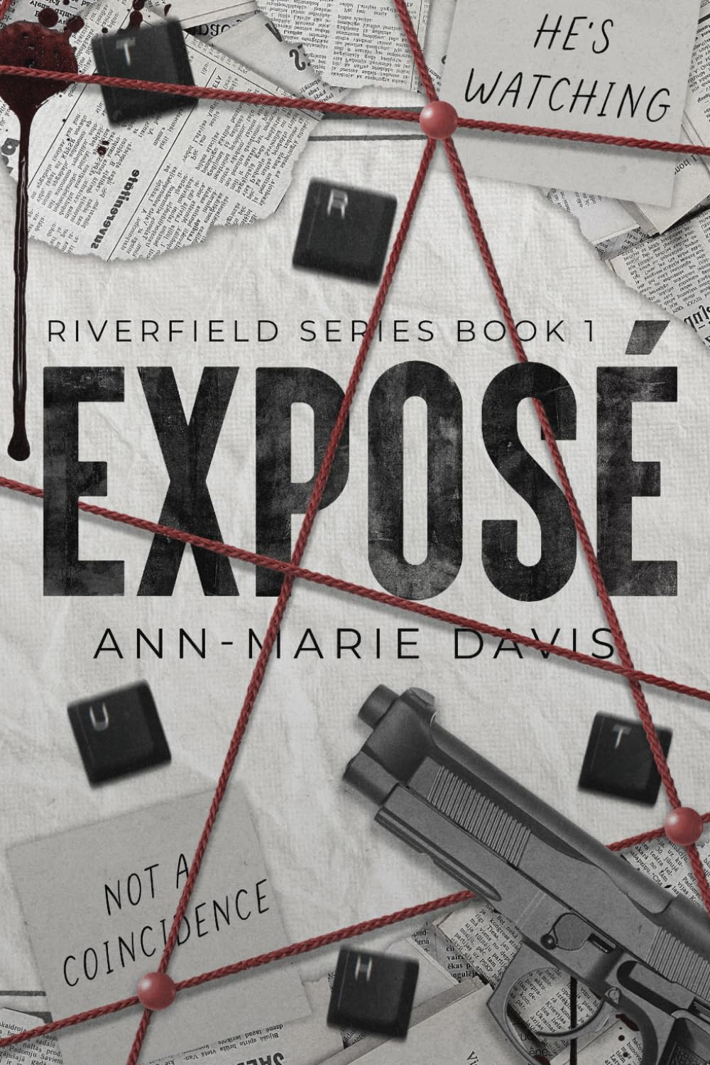 Exposé: An Enemies-to-Lovers Thriller Romance (Riverfield)