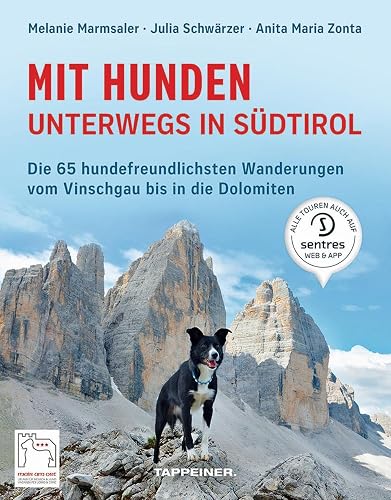 Mit Hunden unterwegs in Südtirol: Die hundefreundlichsten Wanderungen vom Vinschgau bis in die Dolomiten