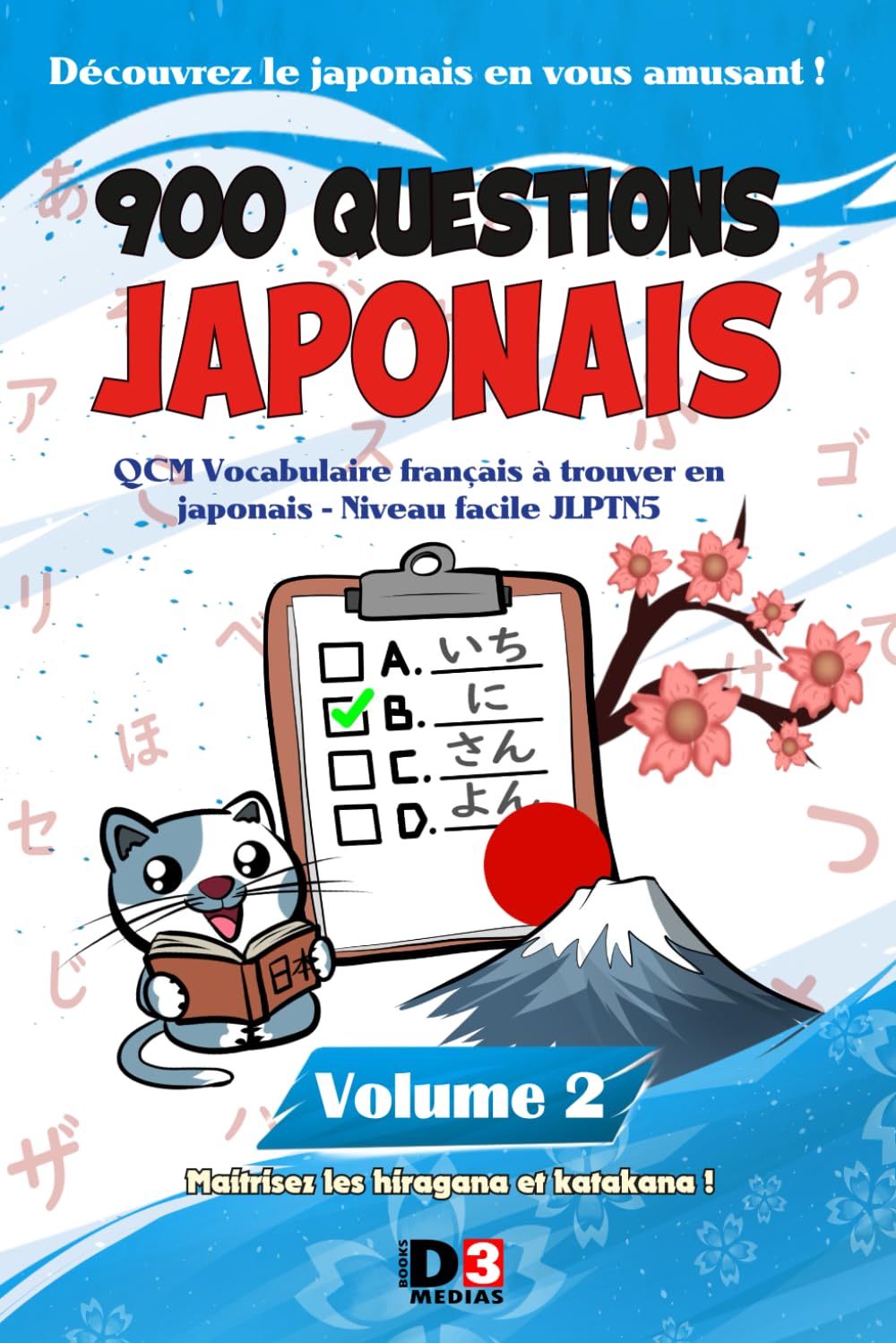 900 QUESTIONS JAPONAIS Volume 2: QCM Vocabulaire français à trouver en japonais - Niveau facile JLPTN5