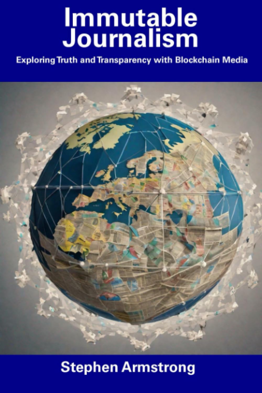 Immutable Journalism: Exploring Truth and Transparency with Blockchain Media