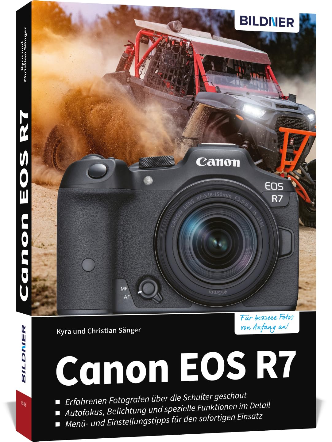 Canon EOS R7: Das umfangreiche Praxisbuch zu Ihrer Kamera!