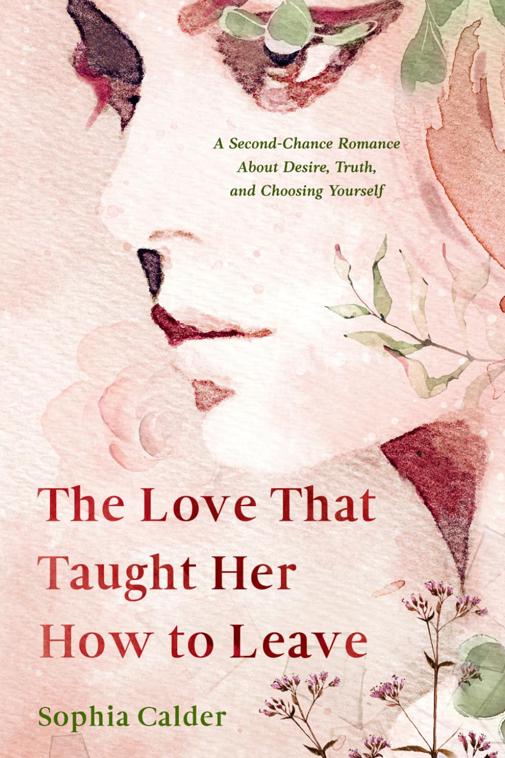 The Love That Taught Her How to Leave: Not every love story is meant to last. Some are meant to wake you up.
