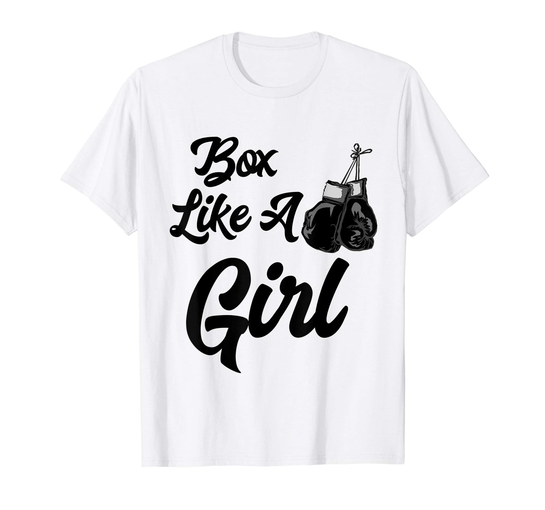 Funny Box Like a Girl T Shirt T Shirt Boxing Gloves